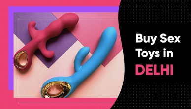 Buy Sex Toy in Delhi at Lowest Prices From Naughtynights