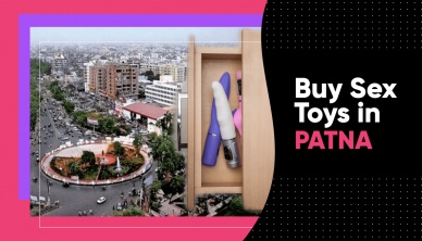 Sex Toys in Patna: Shop Adult Toys To Spice UP Your Sex Life