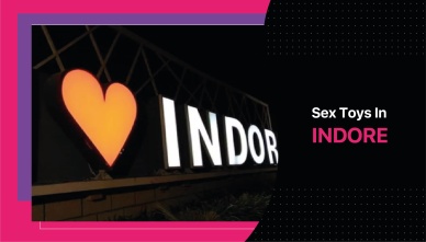Buy Sex Toys in Indore (Madhya Pradesh)